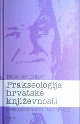 [GHD-3A] PRAKSEOLOGIJA HRVATSKE KNJIŽEVNOSTI