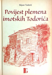 [GHD-2A] POVIJEST PLEMENA IMOTSKIH TODORIĆA