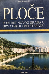 [A-12-6A] PLOČE - PORTRET NOVOG GRADA U HRVATSKOJ I MEDITERANU