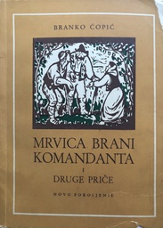 [B-08-3B] MRVICA BRANI KOMANDANTA I DRUGE PRIČE