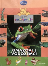 [B-08-3B] DISNEY - MOJA PRVA ENCIKLOPEDIJA S WINNIEJEM POOHOM I PRIJATELJIMA - GMAZOVI I VODOZEMCI