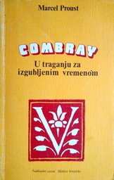 [B-09-5B] COMBRAY - U TRAGANJU ZA IZGUBLJENIM VREMENOM