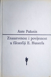 [B-09-5B] ZNANSTVENOST I POVIJESNOST U FILOZOFIJI E. HUSSERLA