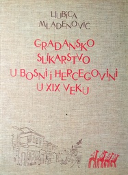 [B-09-3B] GRAĐANSKO SLIKARSTVO U BOSNI I HERCEGOVINI U XIX. VEKU