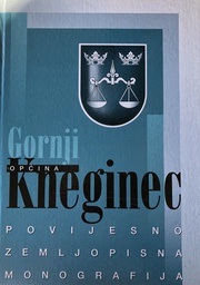 [B-07-6B] OPĆINA GORNJI KNEGINEC POVIJESNO ZEMLJOPISNA MONOGRAFIJA