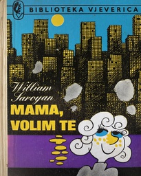 [A-13-6A] MAMA,VOLIM TE