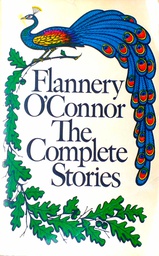 [B-07-3A] THE COMPLETE STORIES OF FLANNERY O'CONNOR