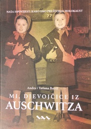 [O-B-3A] MI,DJEVOJČICE IZ AUSCHWITZA