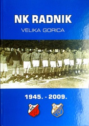 [C-02-1B] NK RADNIK VELIKA GORICA 1945.-2009.