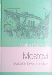 [C-02-1B] MOSTOVI - SKAKALICE, BRVE I MOSTOVI