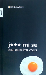 [C-03-2B] J*** MI SE ČINI ONO ŠTO VOLIŠ