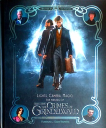 [C-01-1B] LIGHTS, CAMERA, MAGIC! THE MAKING OF FANTASTIC BEASTS: THE CRIMES OF GRINDELWALD