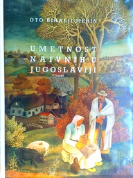 [C-01-1B] UMETNOST NAIVNIH U JUGOSLAVIJI