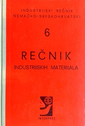 [C-03-5B] INDUSTRIJSKI REČNIK NEMAČKO-SRPSKOHRVATSKI 6