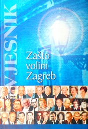 [C-02-1A] ZAŠTO VOLIM ZAGREB