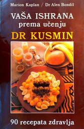 [C-05-2B] VAŠA ISHRANA PREMA UČENJU DR. KUSMIN