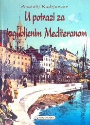 [C-04-5B] U POTRAZI ZA IZGUBLJENIM MEDITERANOM