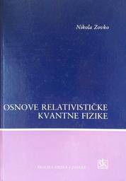 [C-04-5B] OSNOVE RELATIVISTIČKE KVANTNE FIZIKE