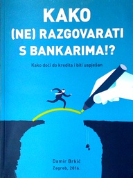 [C-05-5A] KAKO (NE) RAZGOVARATI S BANKARIMA!?