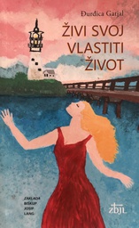 [C-02-6A] ŽIVI SVOJ VLASTITI ŽIVOT