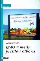 [C-05-6B] GMO IZMEĐU PRISILE I OTPORA