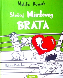 [C-04-6B] SLUČAJ MIRKOVOG BRATA