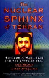 [C-04-6A] THE NUCLEAR SPHINX OF TEHRAN