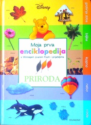 [C-06-1A] MOJA PRVA ENCIKLOPEDIJA S WINNIEJEM ZVANIM POOH I PRIJATELJIMA - PRIRODA