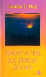 [C-06-5B] MEDITACIJE ZA ZDRAV ŽIVOT