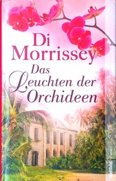 [C-06-6A] DAS LEUCHTEN DER ORCHIDEEN