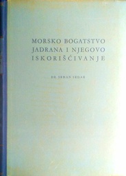 [C-10-2A] MORSKO BOGATSTVO JADRANA I NJEGOVO ISKORIŠĆIVANJE