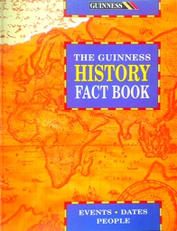 [C-10-2A] THE GUINNESS HISTORY FACT BOOK