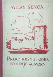 [C-10-3A] PREKO KRŠNIH GORA DO SINJEGA MORA