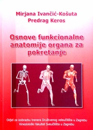 [C-10-5B] OSNOVE FUNKCIONALNE ANATOMIJE ORGANA ZA POKRETANJE