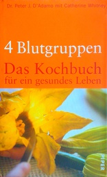 [C-07-2A] 4 BLUTGRUPPEN - DAS KOCHBUCH FUR EIN GESUNDES LEBEN