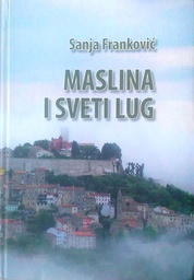 [C-07-5B] MASLINA I SVETI LUG