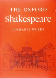 [C-07-6A] THE OXFORD SHAKESPEARE - COMPLETE WORKS