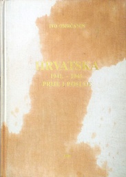 [C-07-6B] HRVATSKA 1941.-1945. PRIJE I POSLIJE