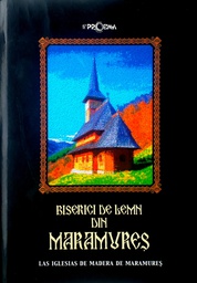 [C-07-1B] BISERICI DE LEMN DIN MARAMURES