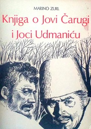 [C-08-3A] KNJIGA O JOVI ČARUGI I JOCI UDMANIĆU