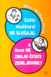 [C-08-5A] ZAŠTO MUŠKARCI NE SLUŠAJU, A ŽENE NE ZNAJU ČITATI ZEMLJOVIDE?