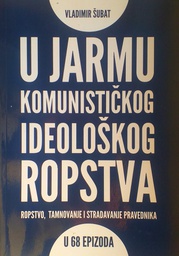 [C-08-5B] U JARMU KOMUNISTIČKOG IDEOLOŠKOG ROPSTVA