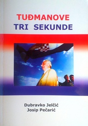 [C-08-6A] TUĐMANOVE TRI SEKUNDE