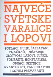 [C-08-6A] NAJVEĆE SVETSKE VARALICE I LOPOVI