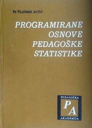 [C-11-3A] PROGRAMIRANE OSNOVE PEDAGOŠKE STATISTIKE