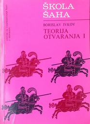 [C-11-3B] ŠKOLA ŠAHA - TEORIJA OTVARANJA I