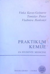 [C-11-5A] PRAKTIKUM KEMIJE ZA STUDENTE MEDICINE