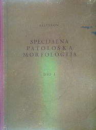 [C-11-1B] SPECIJALNA PATOLOŠKA MORFOLOGIJA DIO I.