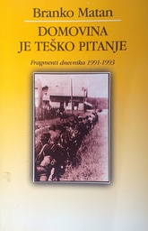 [C-11-6B] DOMOVINA JE TEŠKO PITANJE