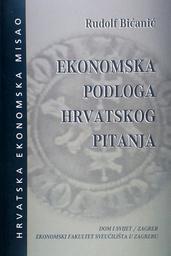 [C-11-6A] EKONOMSKA PODLOGA HRVATSKOG PITANJA